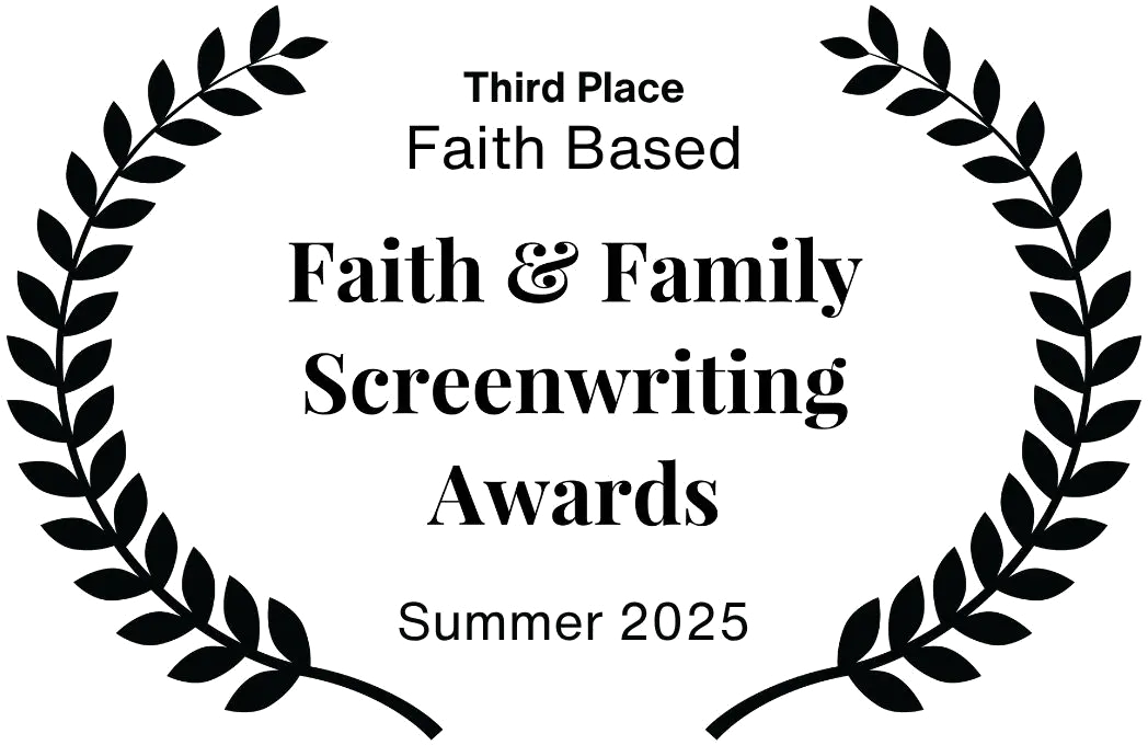 Third Place, Faith-Based — Faith & Family Screenwriting Awards 2025